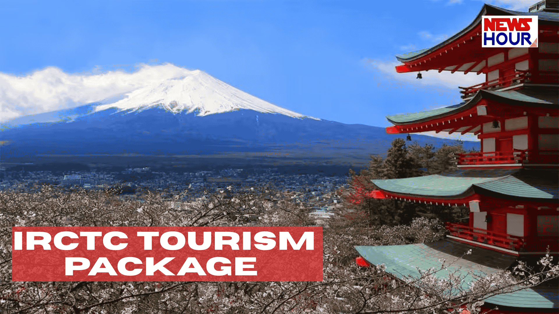 IRCTC Japan Cherry Blossom Tour 2026 Japan Sakura Tour Package from India IRCTC International Tour Packages cost Tokyo to Hiroshima travel details Best time to visit Japan for Cherry Blossoms Air India Japan tour from Lucknow